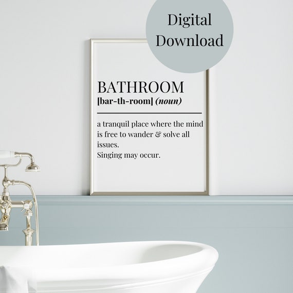 Bathroom Definition Bathroom Decor Bathroom Wall Art Funny Quote For Bathroom Bathroom Sayings Bathroom Print