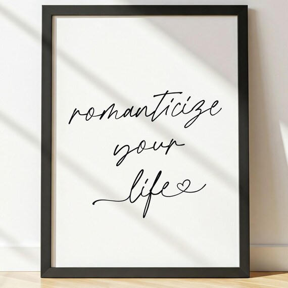 Romanticize Your Life Black Script Heart Minimalist Quote Poster