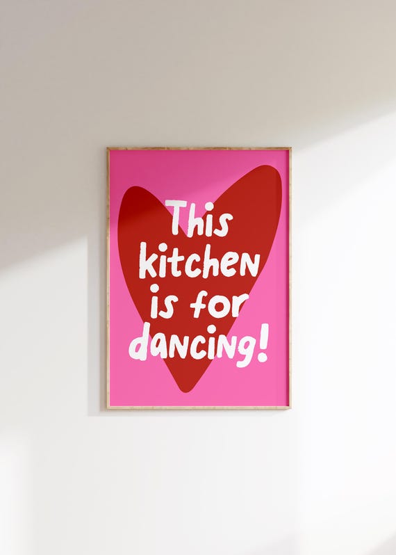 This Kitchen Is For Dancing, Cute Kitchen Decor