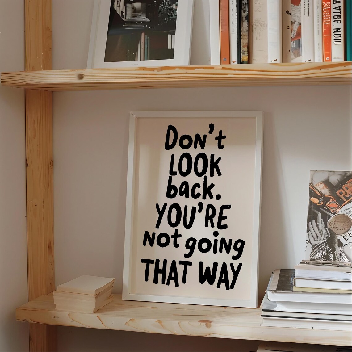 Do Not Look Back You Are Not Going That Way Handwritten Quote Poster - Image 3