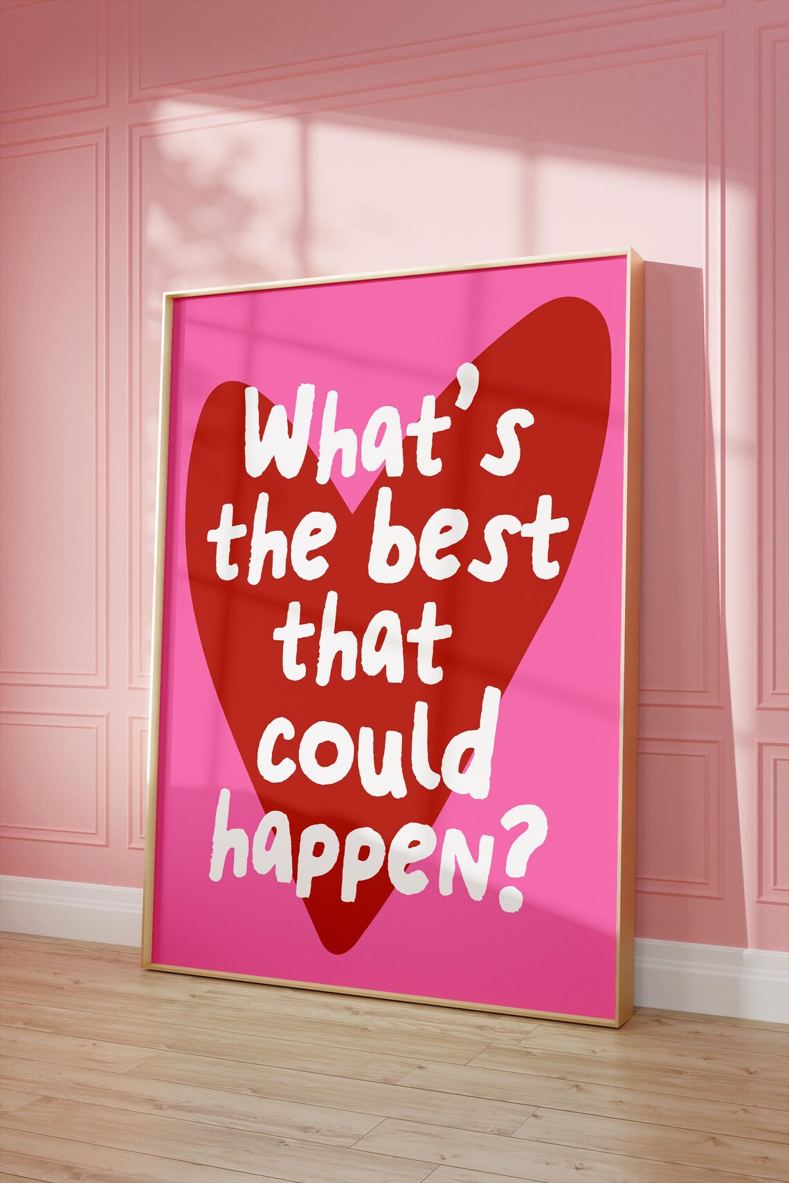 What’s The Best That Could Happen Quote Poster - Image 2