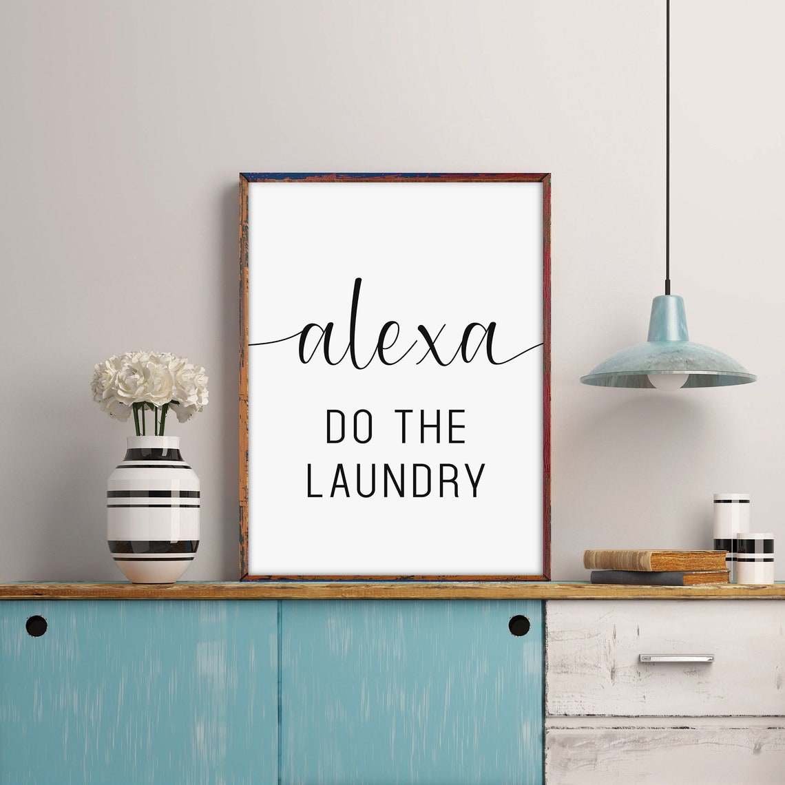 Alexa Do The Laundry Funny Laundry Room Quote Sign Decor Poster - Image 2