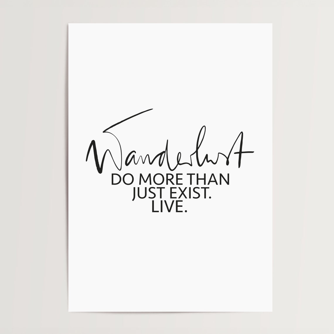 Wanderlust Do More Than Just Exist Live Travel Script Poster - Image 4