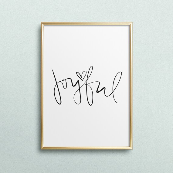 Poster Print Wallart Fine Art Print Quotes Sayings Typography Art Joyful Gift Idea Birthday Interior Happy Life Family Design
