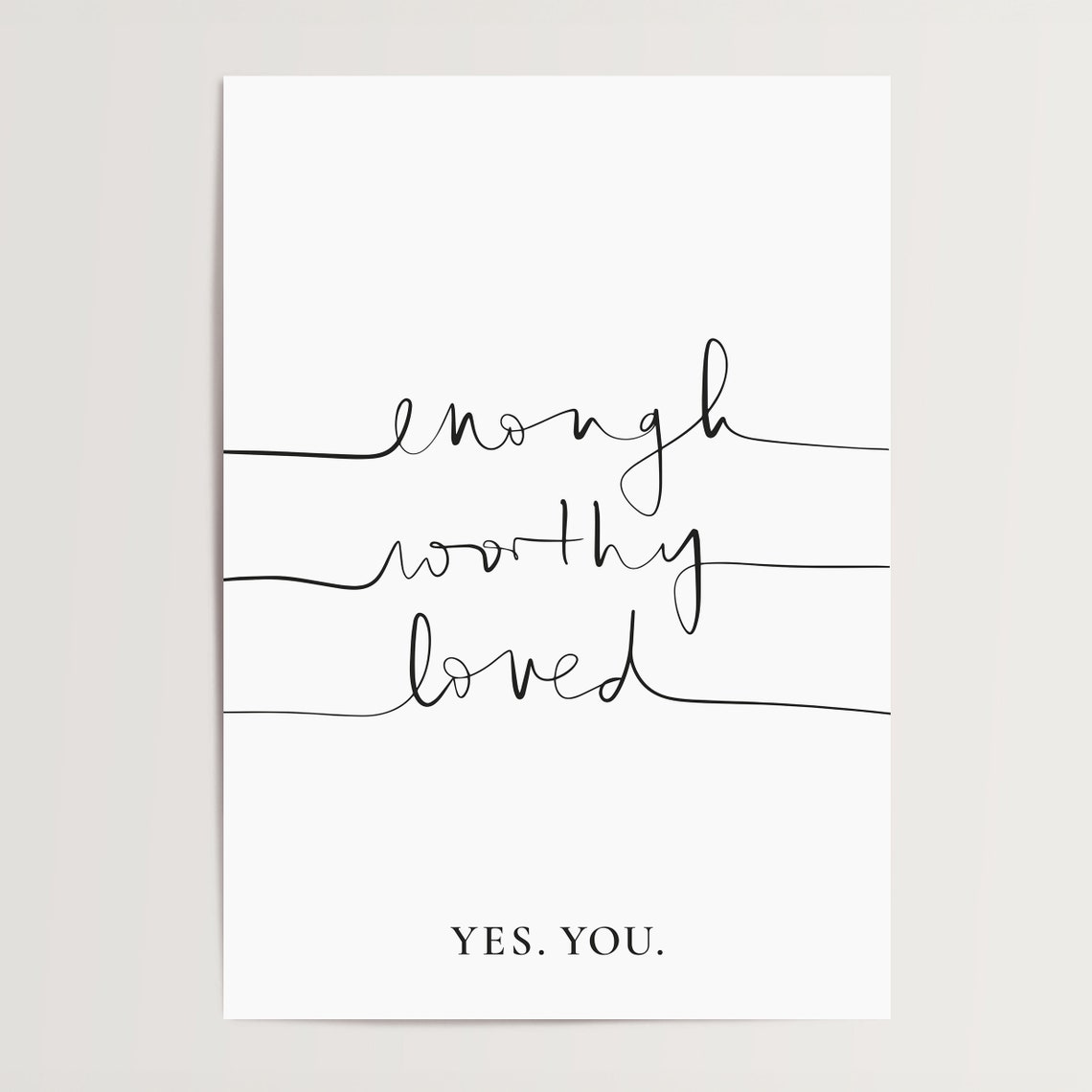 Enough Worthy Loved Yes You Affirmation Self Love Quote Poster - Image 4