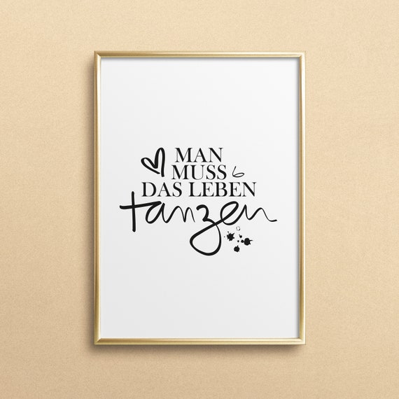 Man Muss Das Leben Tanzen Typography Art Print