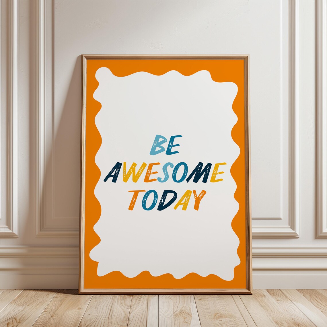 Be Awesome Today Orange Border Colorful Happy Kids Quote Poster