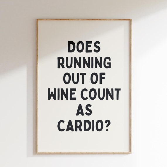 Funny Wine Bar Print Cardio Sarcastic Quote Art