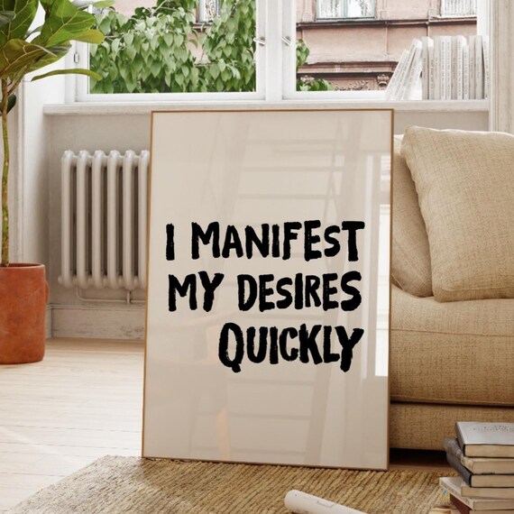 I Manifest My Desires Quickly Law of Attraction Quote Wall Art