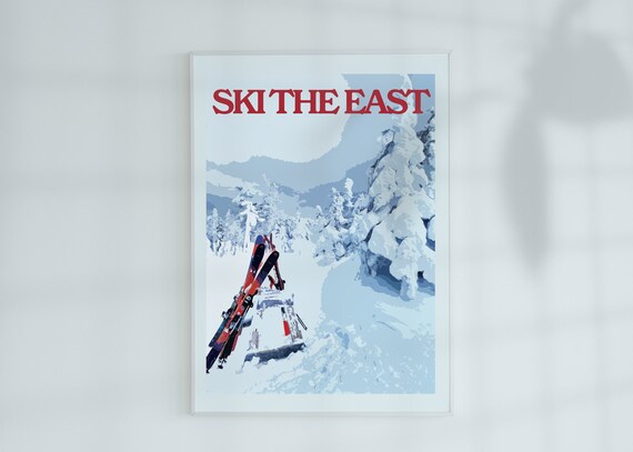 Ski The East Red Lettering Skis Planted in Deep Powdery Snow Poster
