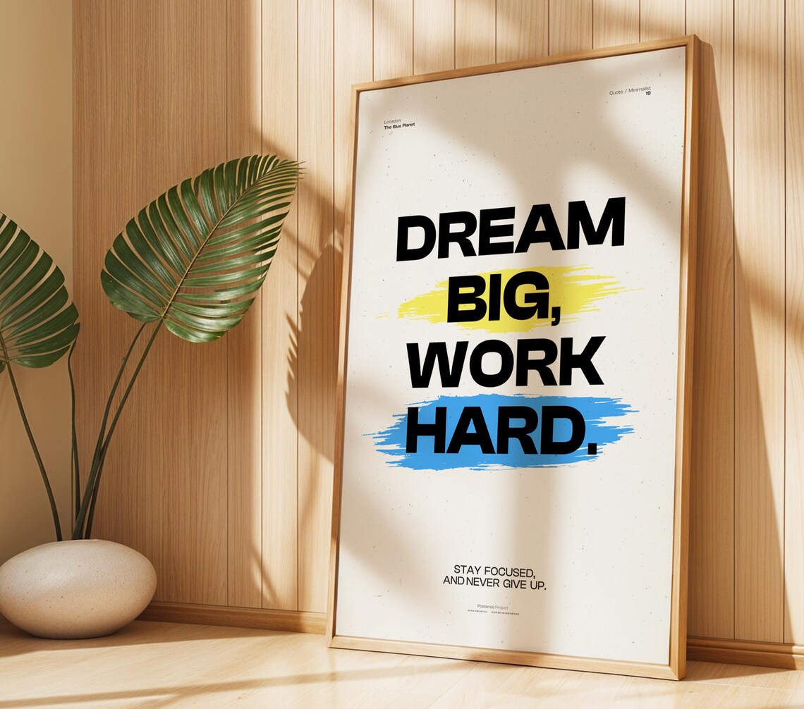 Dream Big Work Hard Minimalist Quote Poster - Image 3