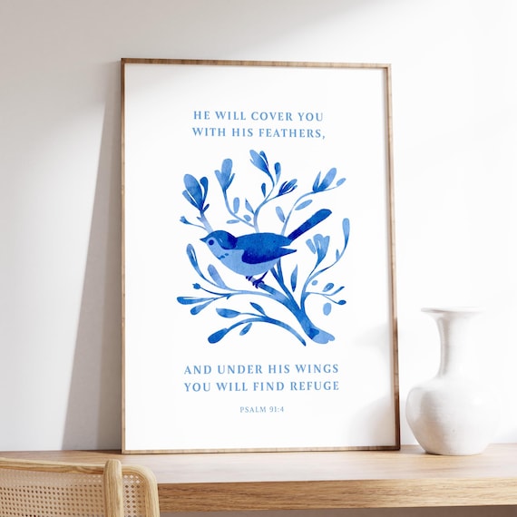Psalm 914 Under His Wings You Will Find Refuge Blue Bird Art Poster