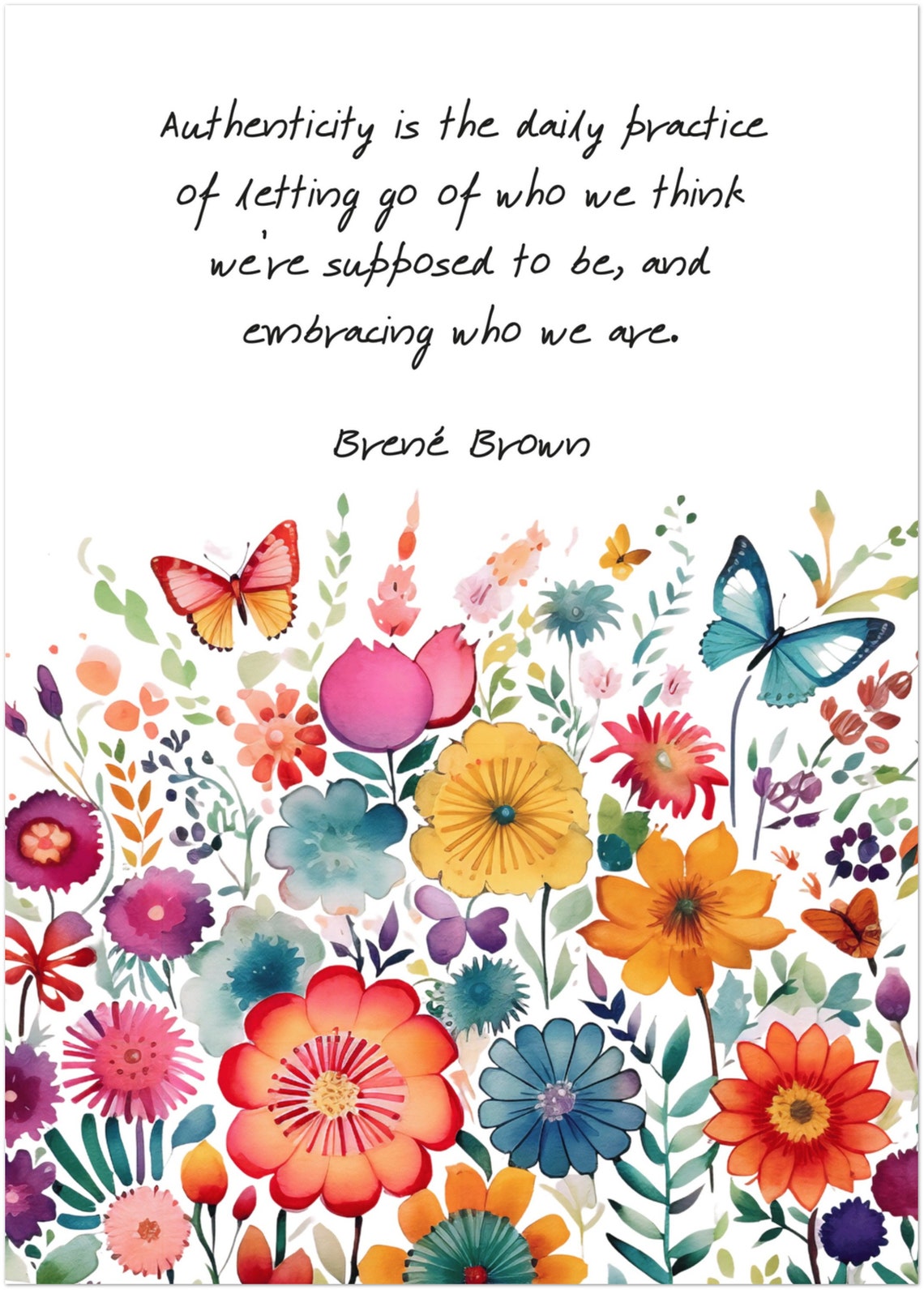 Brene Brown Authenticity Quote Wildflower Garden Butterflies Poster - Image 3