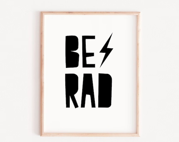 Be Rad Lightning Bolt Black White Minimalist Monochrome Poster