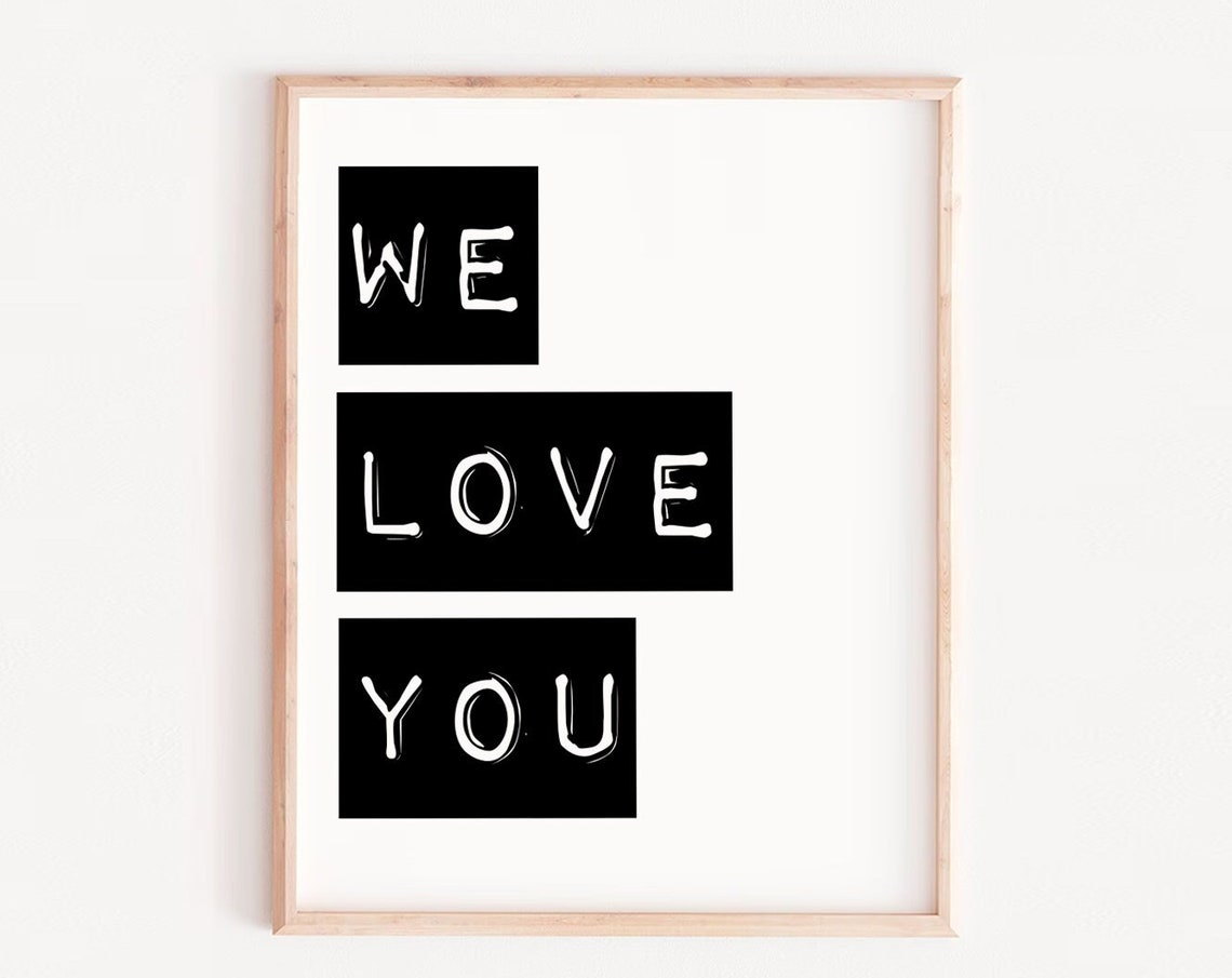 We Love You Black White Typography Blocks Nursery Decor Wall Art