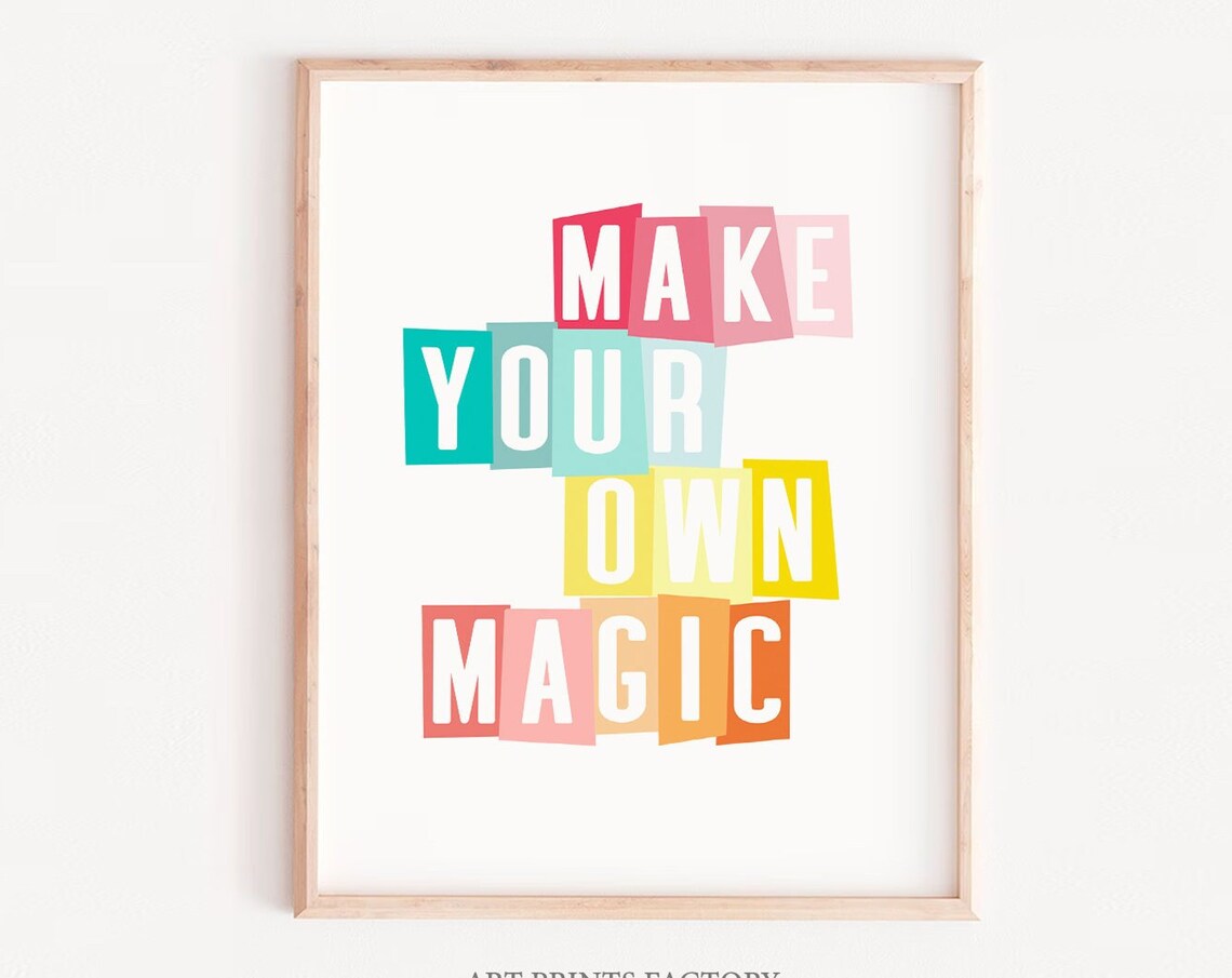 Make Your Own Magic Rainbow Nursery Quote Print