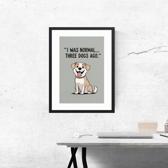 Funny Dog Lover Poster Minimalist Pet Humor Wall Art