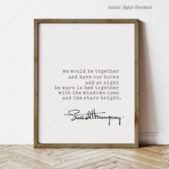 Ernest Hemingway We Would Be Together Love Quote Typewriter Wall Art Poster