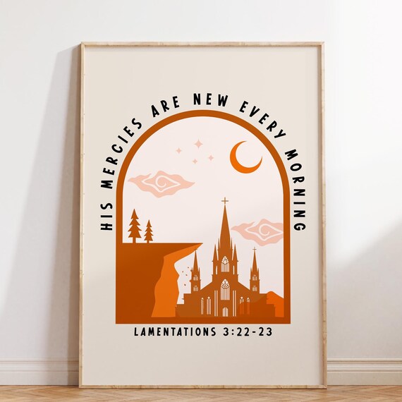 His Mercies Are New Every Morning Lamentations Church Arch Poster