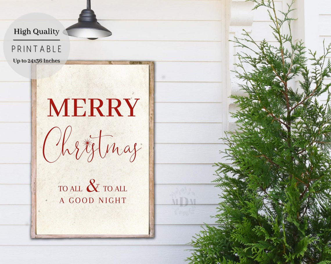 Christmas Merry Christmas To All And To All A Good Night Christmas Wall Art Christmas Poster Christmas Print Farmhouse Christmas