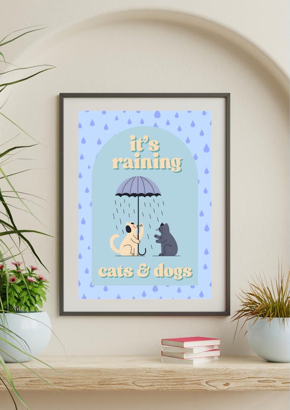 Its Raining Cats Dogs Print Funny Home Decor Fun Living Room Cat Wall Dog Art Funky Hallway