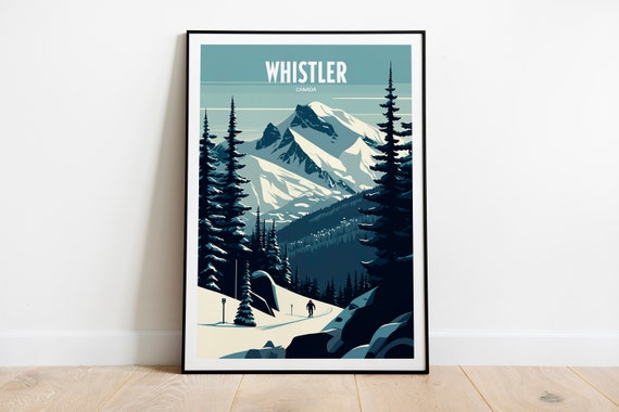 Whistler Ski Travel Print Poster Housewarming Whistler Ski Gift Ski Slope Travel Poster Gift Whistler Ski Print Whistler Resort Gift