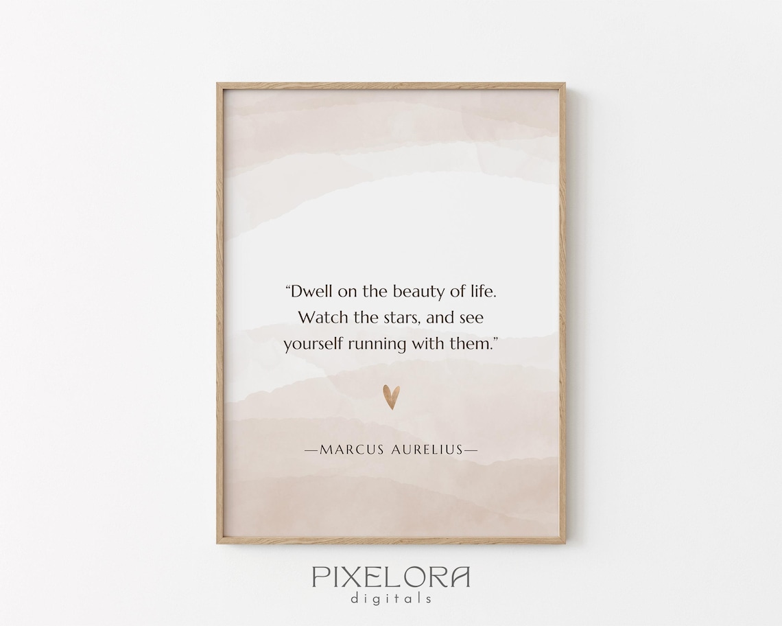 Marcus Aurelius Beauty of Life Stars Quote Watercolor Poster