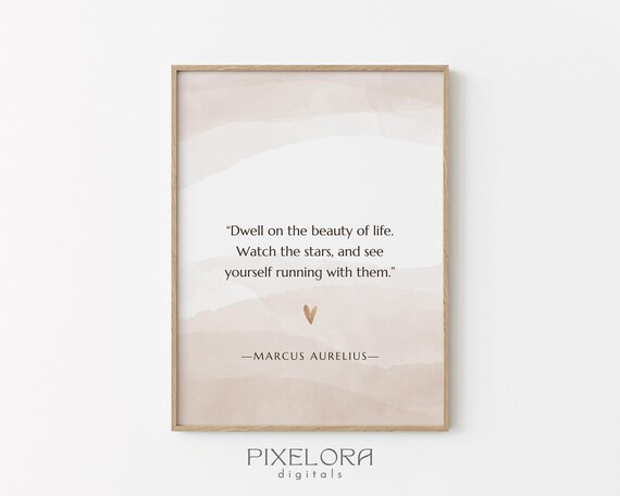 Marcus Aurelius Beauty of Life Stars Quote Watercolor Poster