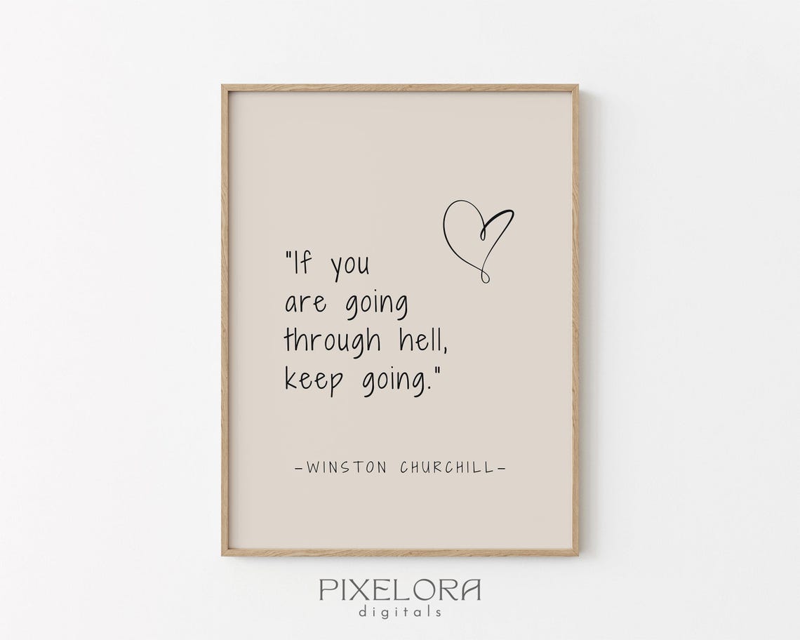 Winston Churchill Keep Going Quote Inspirational Motivational Poster