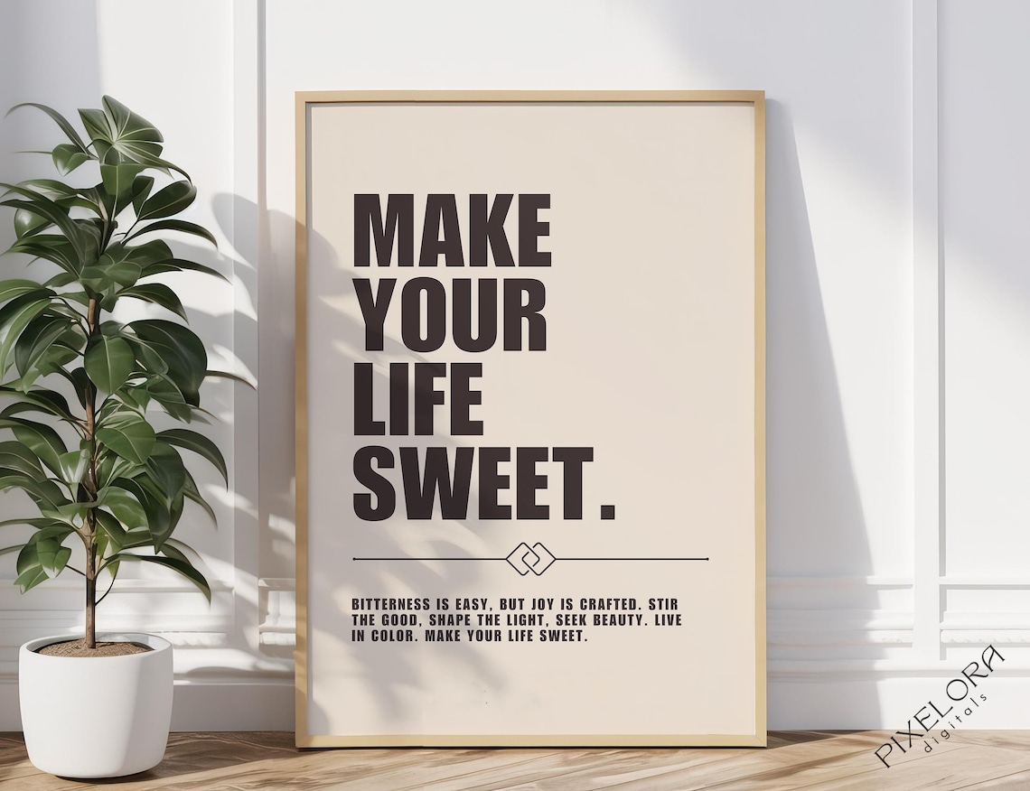 Make Your Life Sweet Minimalist Motivational Quote Poster in Warm Beige