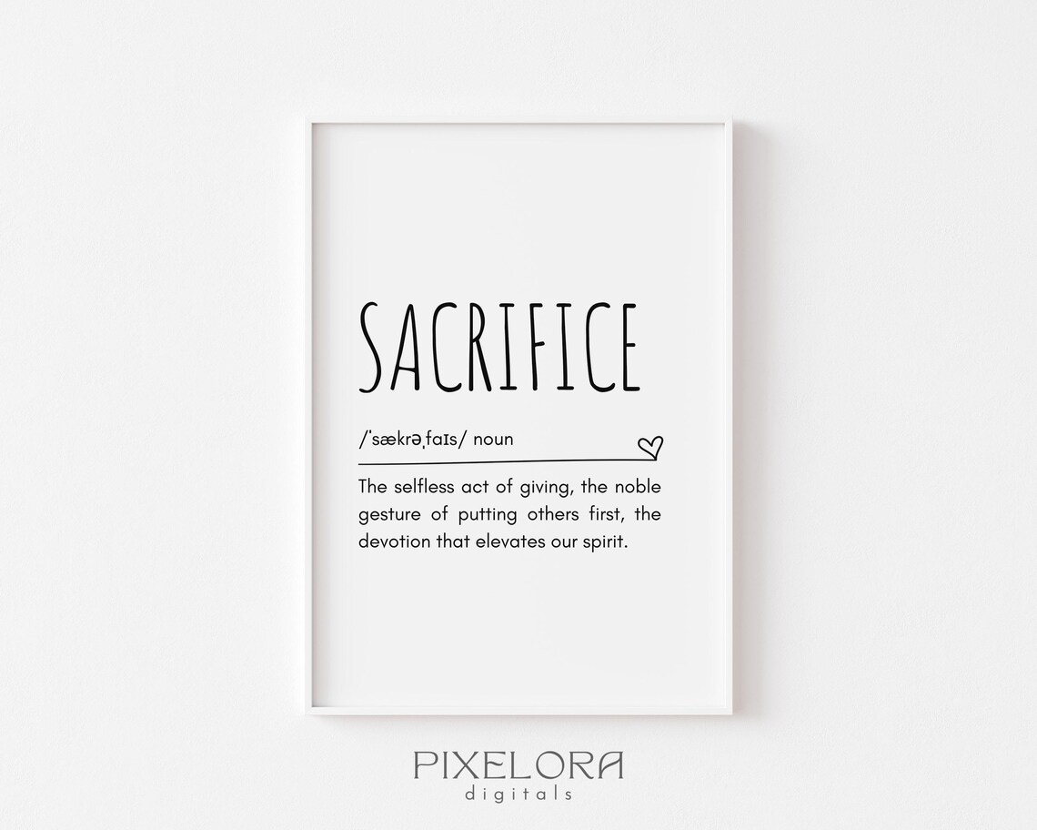 Sacrifice Definition Wall Art Inspirational Quote Motivational Poster Personal Growth Positive Decor