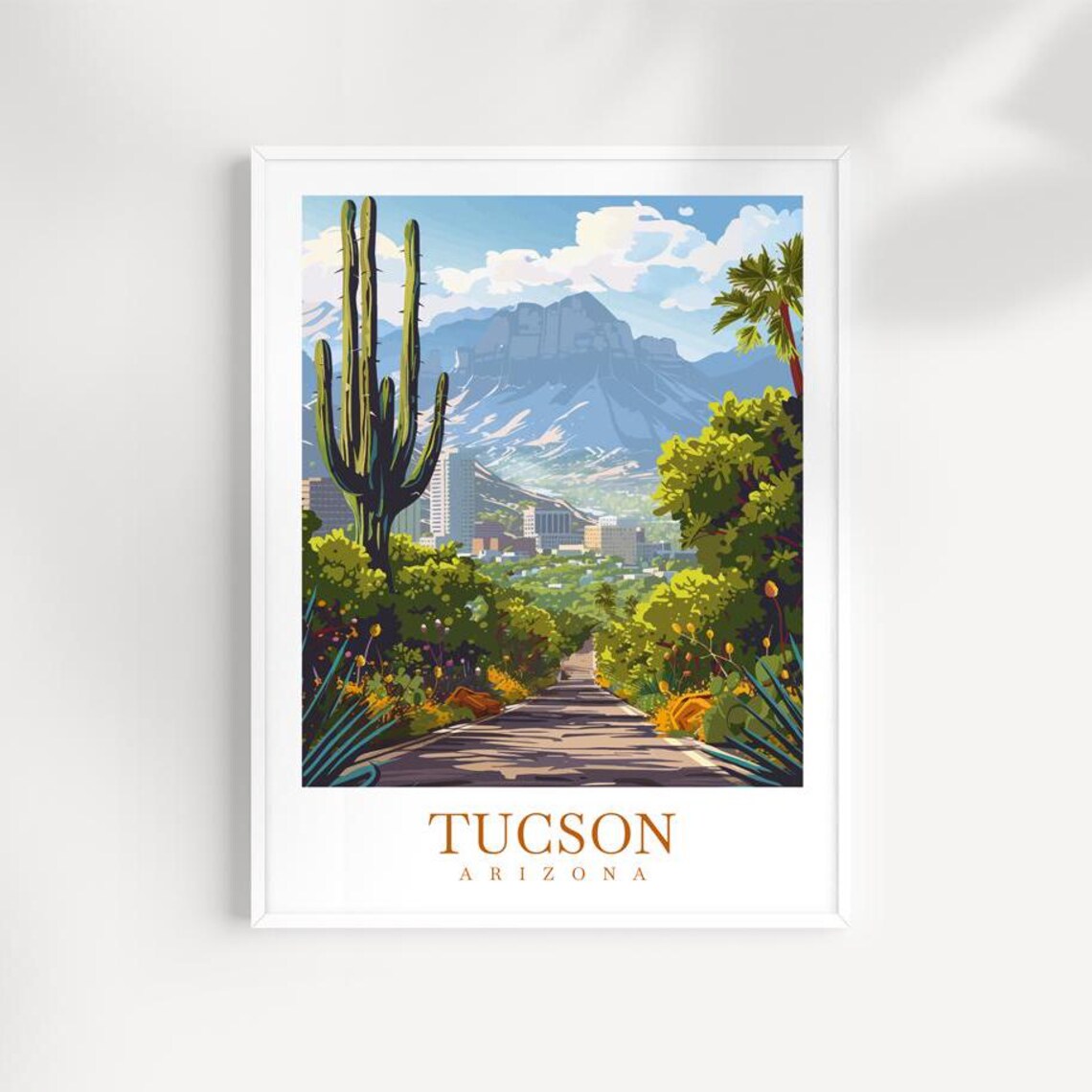 Tucson Arizona Saguaro Cactus Trail City Skyline And Peaks Poster