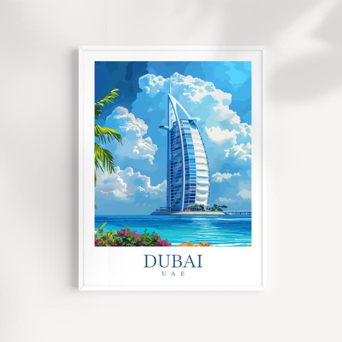Dubai UAE Burj Al Arab Sail Hotel Sea Beach Travel Scene Poster