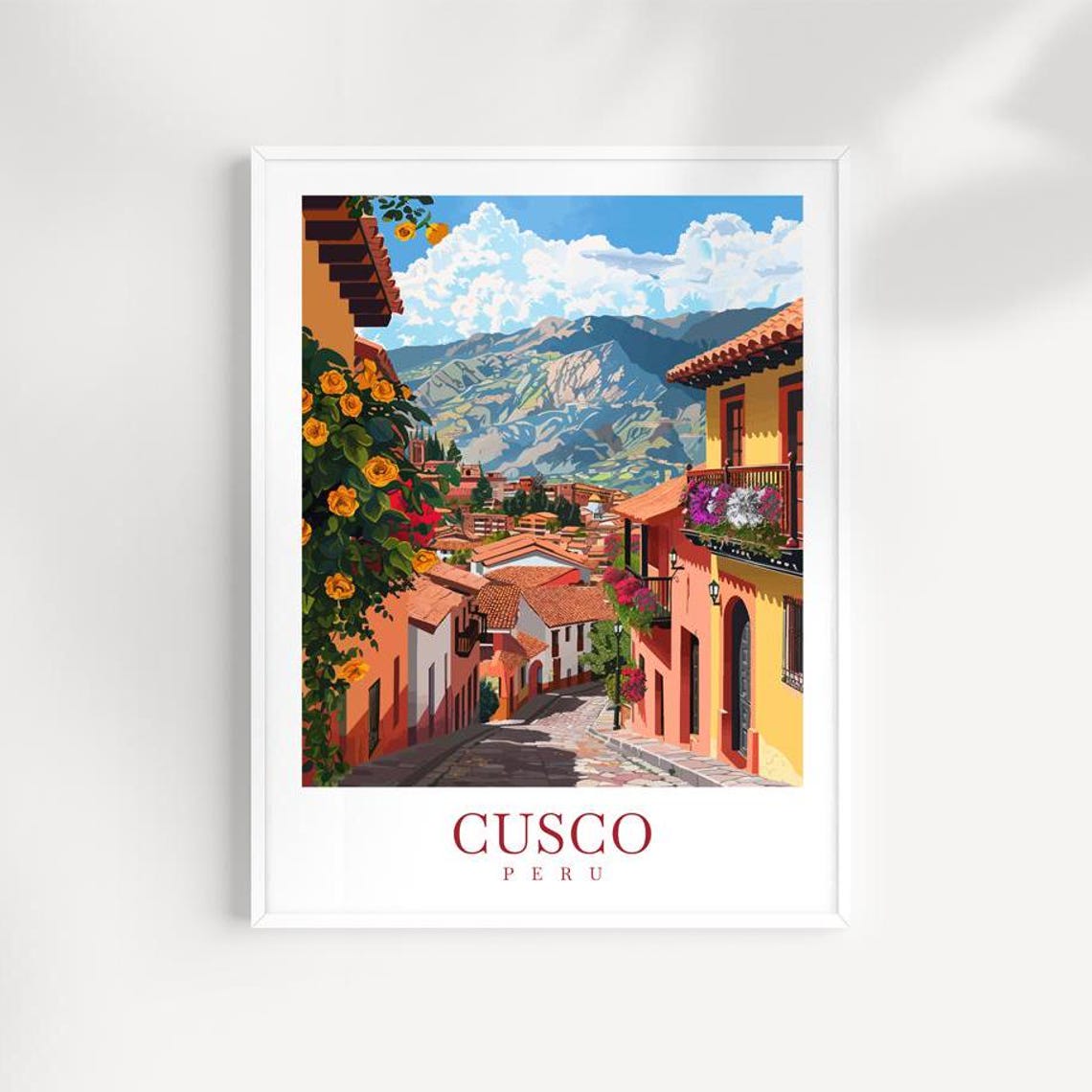 Cusco Peru Flower Lined Street And Mountain Rooftops Travel Poster