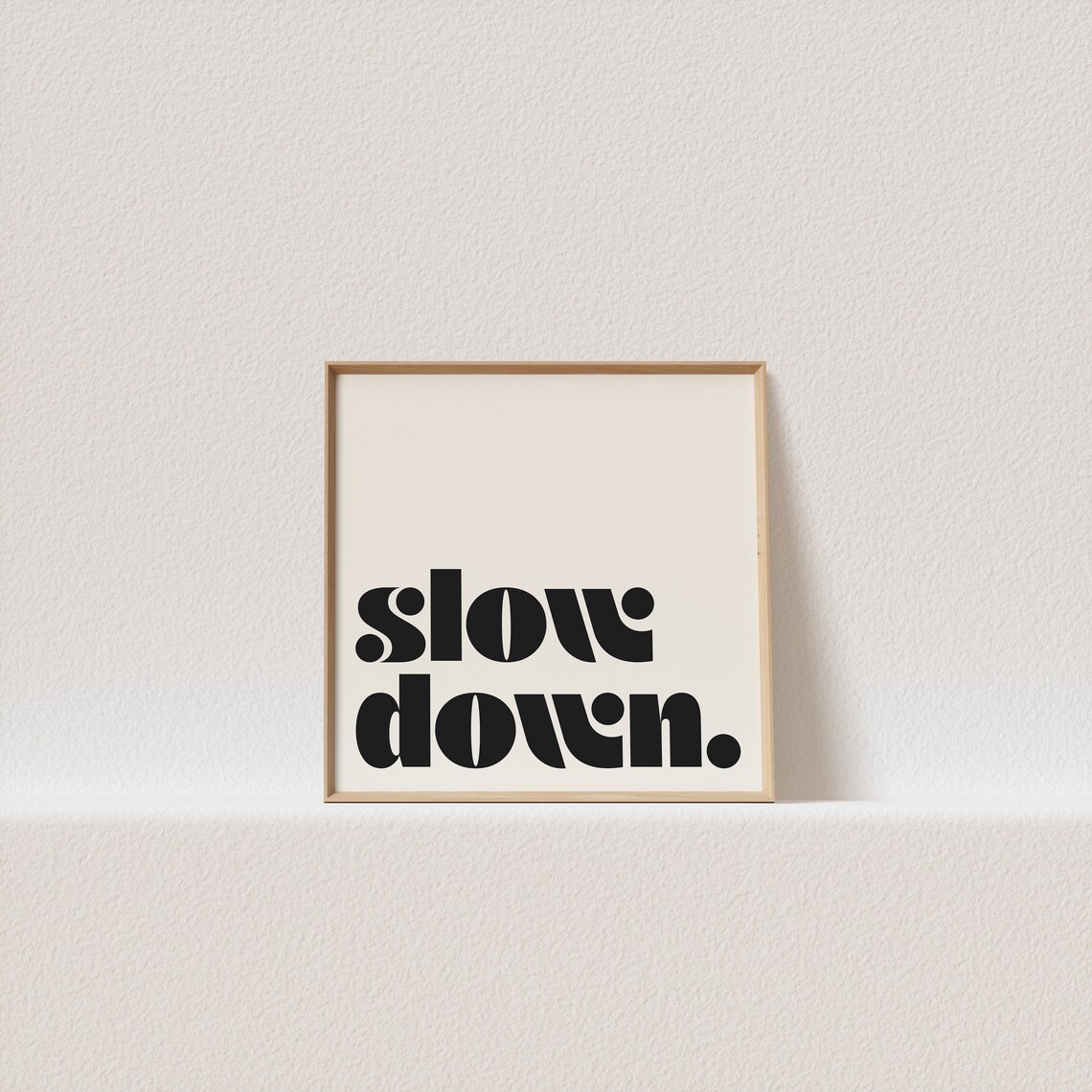 Slow Down Retro Typography Poster, Square Style