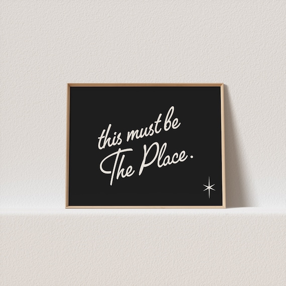 This Must Be The Place Retro Typography Poster
