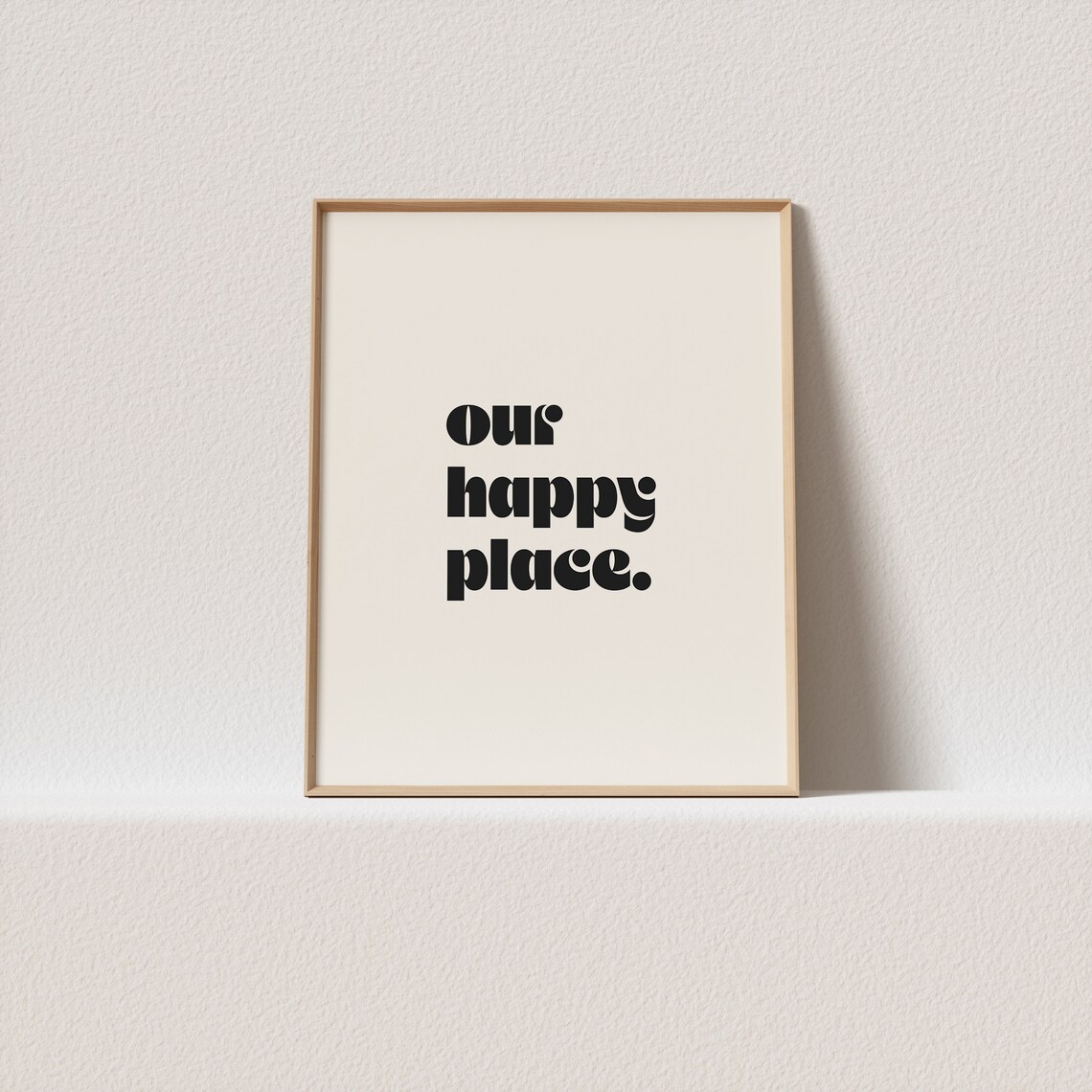 Our Happy Place Minimal Typography Art Print