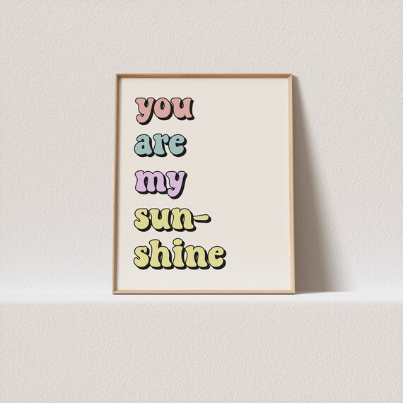 You Are My Sunshine Pastel Bubble Typography Poster Cream Colorful Art