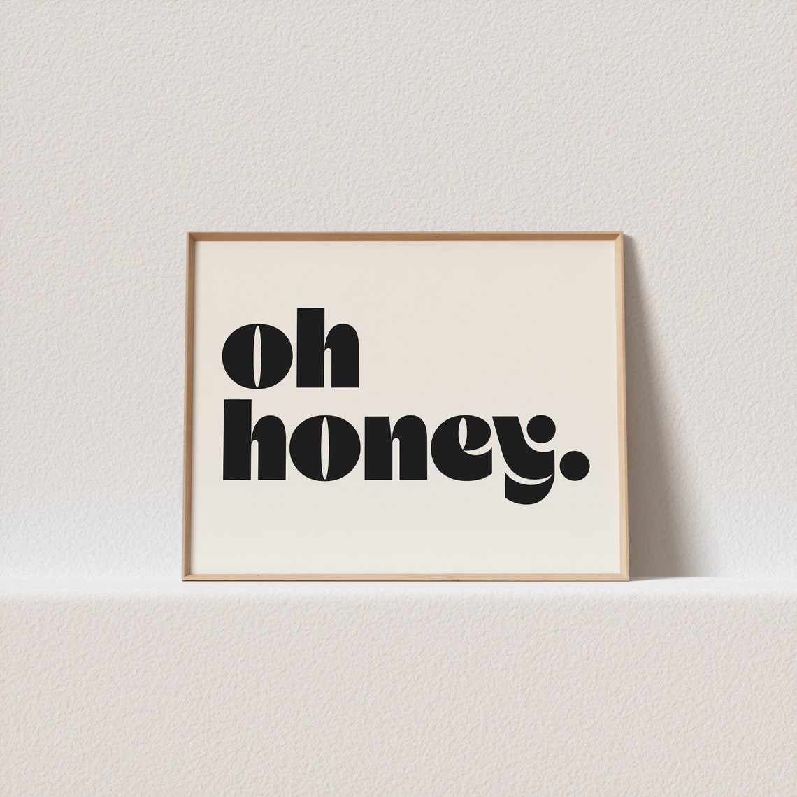 Oh Honey Bold Retro Typography Horizontal Statement Art Poster