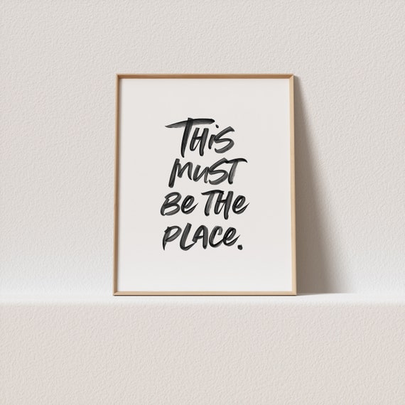 Modern Farmhouse Decor Must Be The Place Black And White Script Must Have For Your Gallery Wall A Click Away To Be Yours Forever