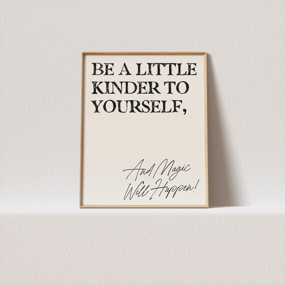 Be a Little Kinder to Yourself Gentle Affirmation Script Poster
