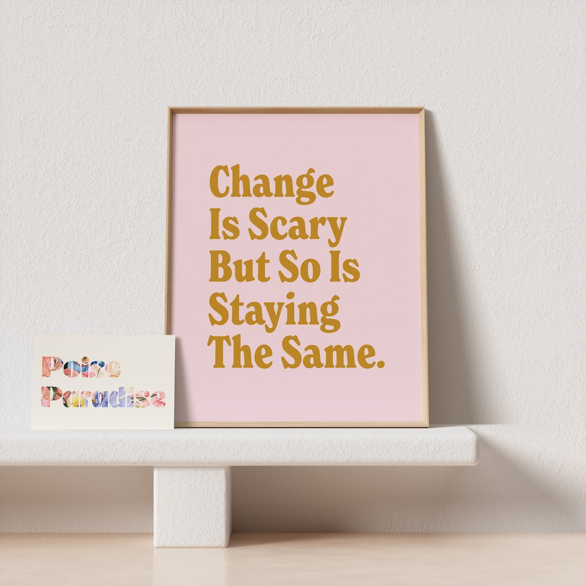 Change Is Scary But So Is Staying The Same Gold Pink Typography Poster - Image 4