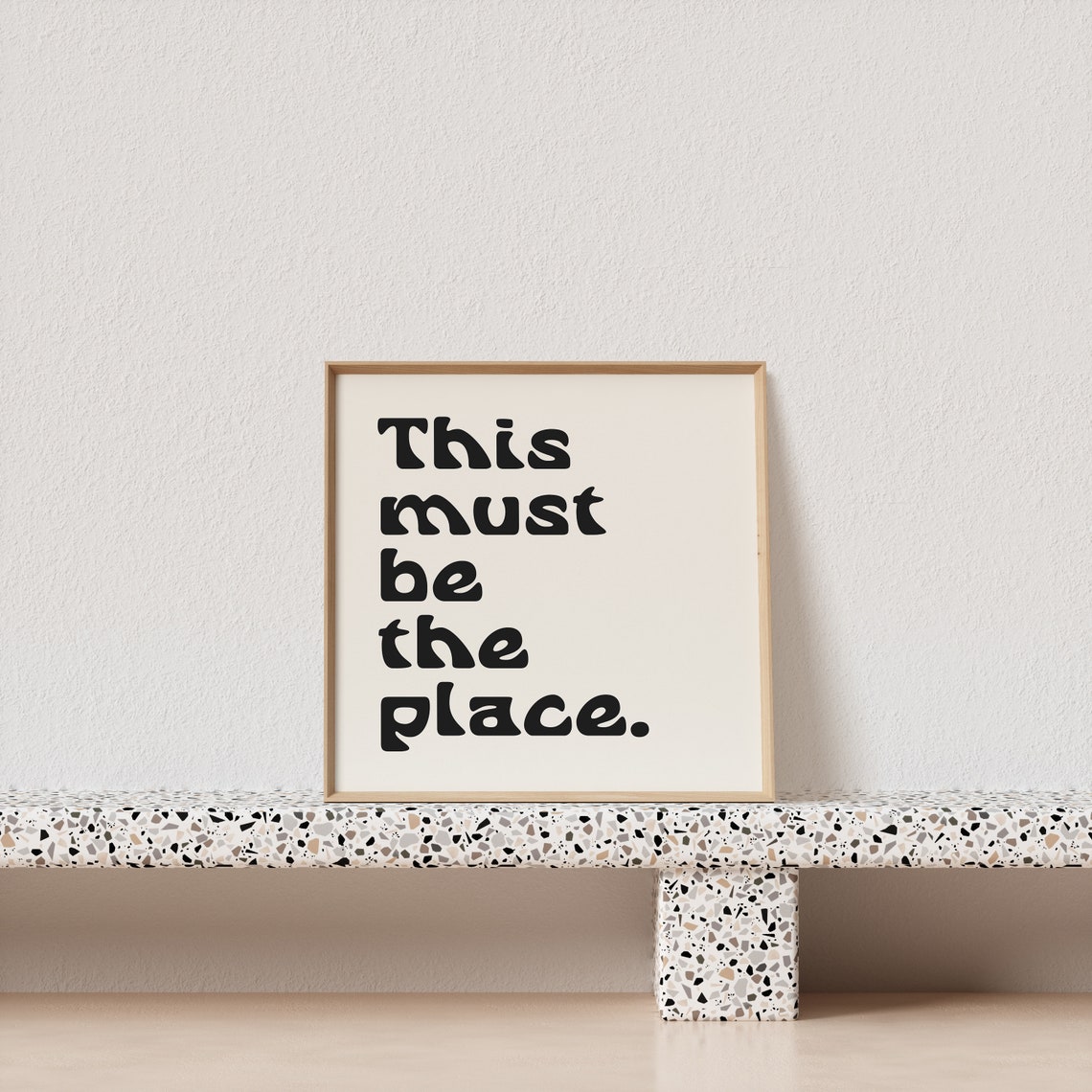 This Must Be the Place Black Script Monochrome Quote Welcome Poster - Image 2