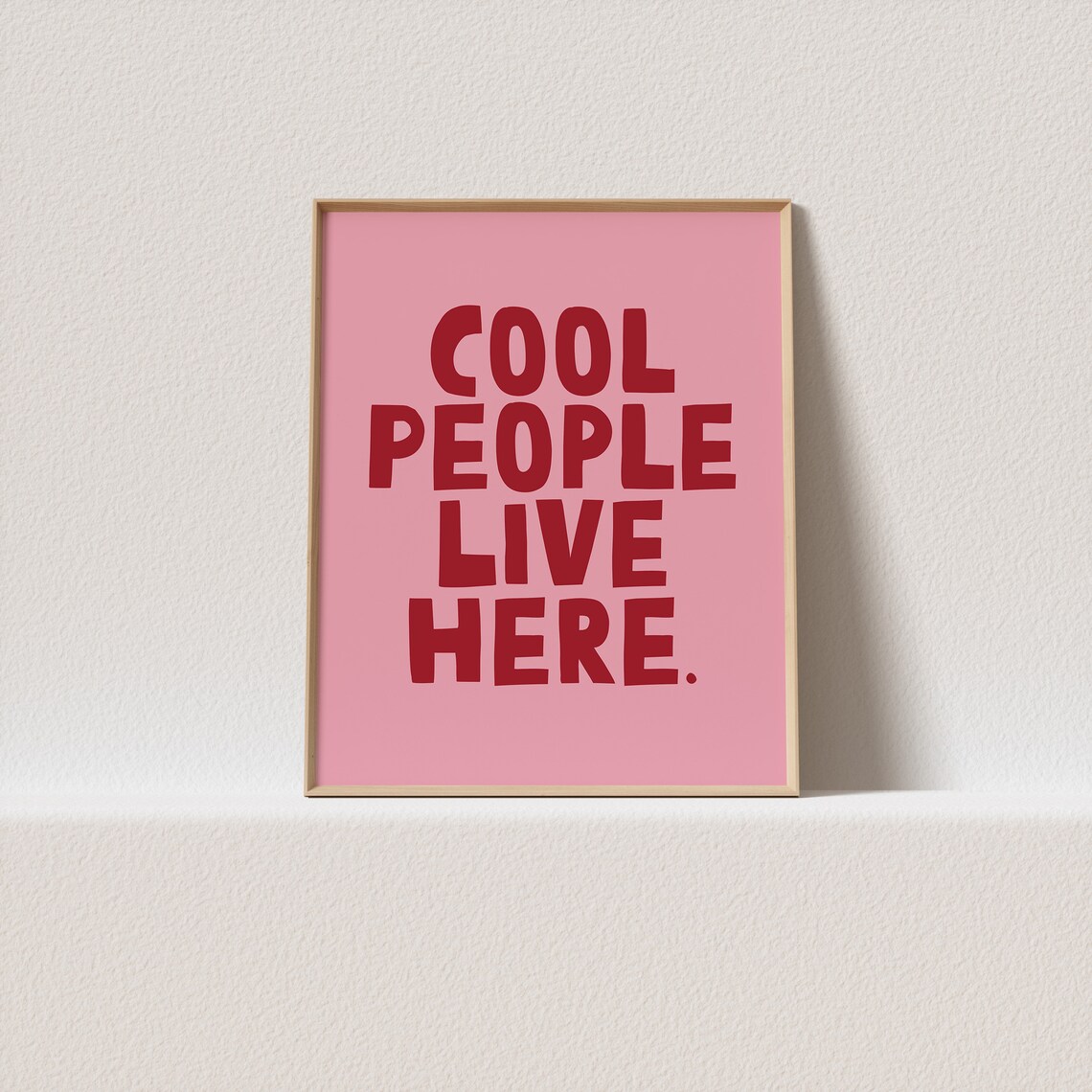Cool People Live Here Red Typography Poster Pink Bold Lettering Art