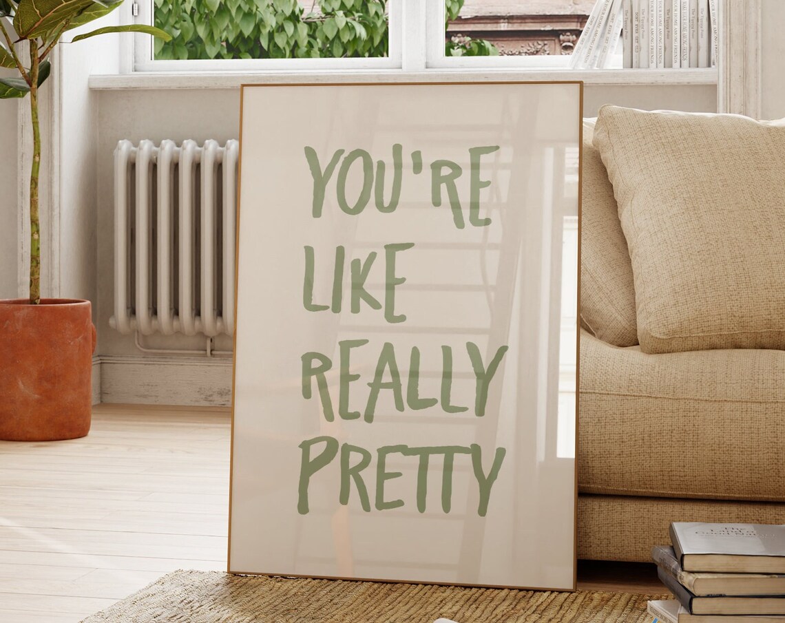 Youre Like Really Pretty Retro Typography Poster