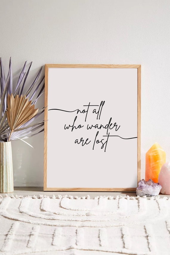 Not All Who Wander Are Lost Travel Poster