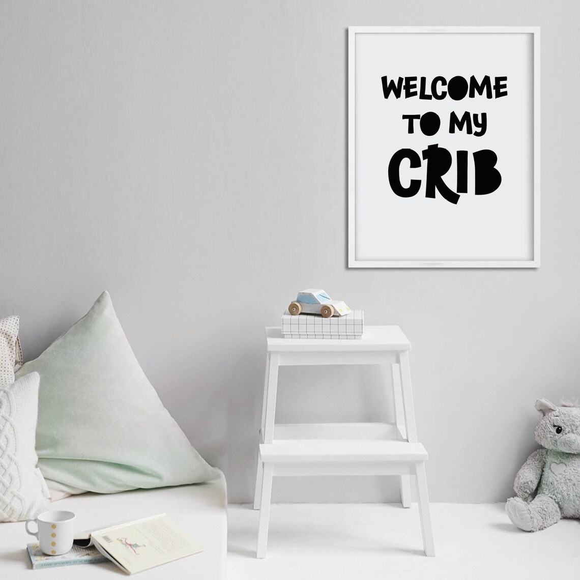 Welcome To My Crib Playful Black Letter Nursery Quote Wall Poster