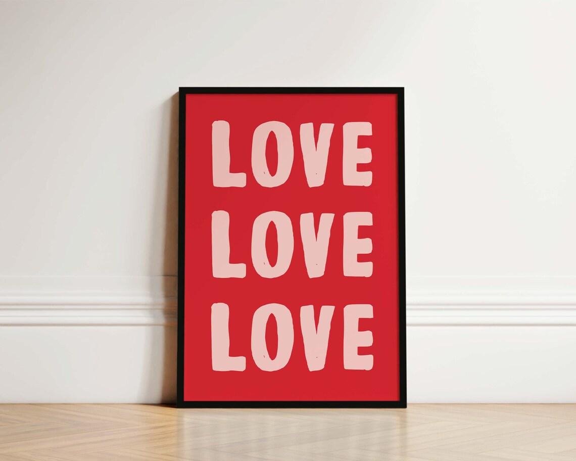 Love Love Love Print Home Decor Quotes Living Room Prints New Home Gift Hallway Wall Art Entrance Way Sign Family Prints Valentines