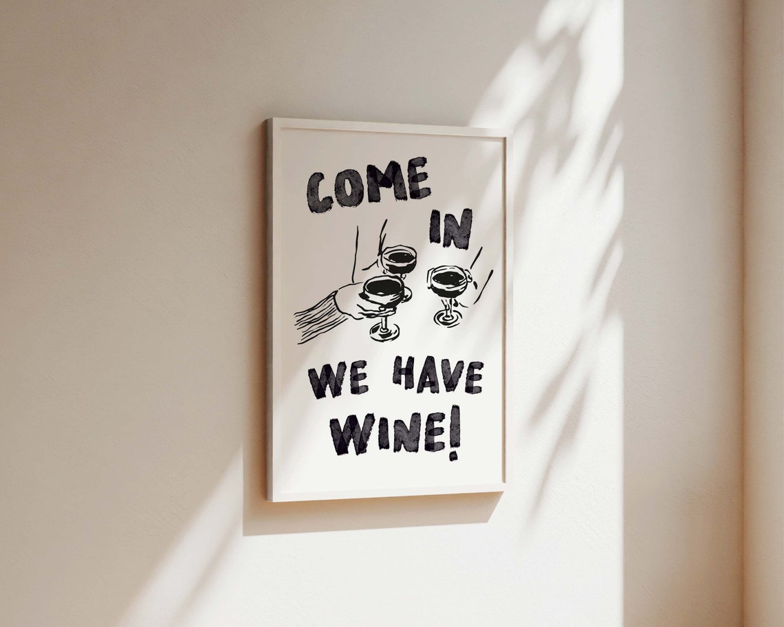 Come In We Have Wine, Kitchen Bar Poster Print - Image 2