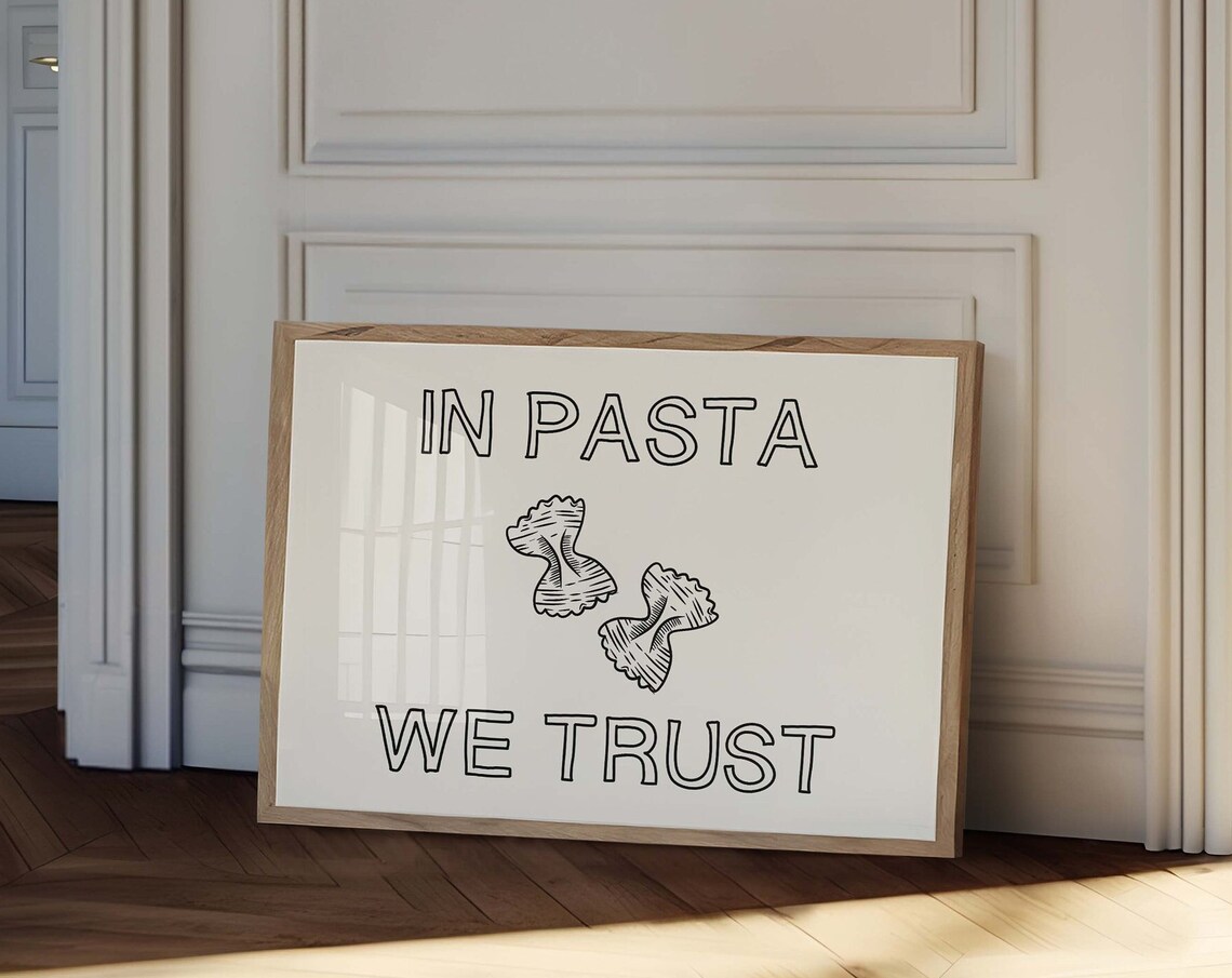 In Pasta We Trust Funny Farfalle Italian Pasta Quote Kitchen Poster